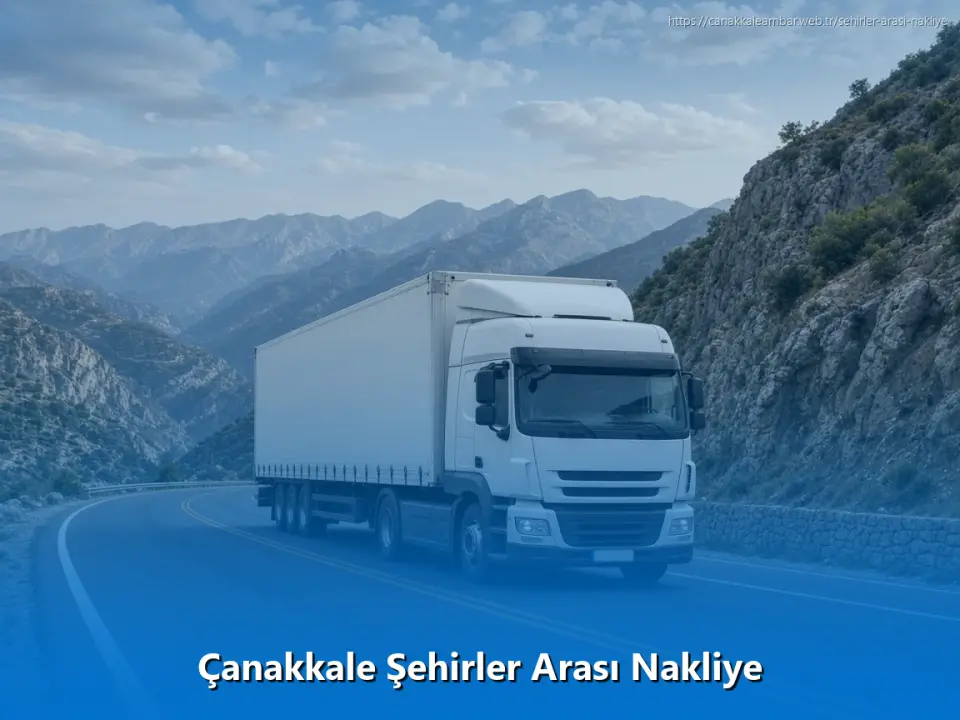 Çanakkale Şehirler Arası Nakliye